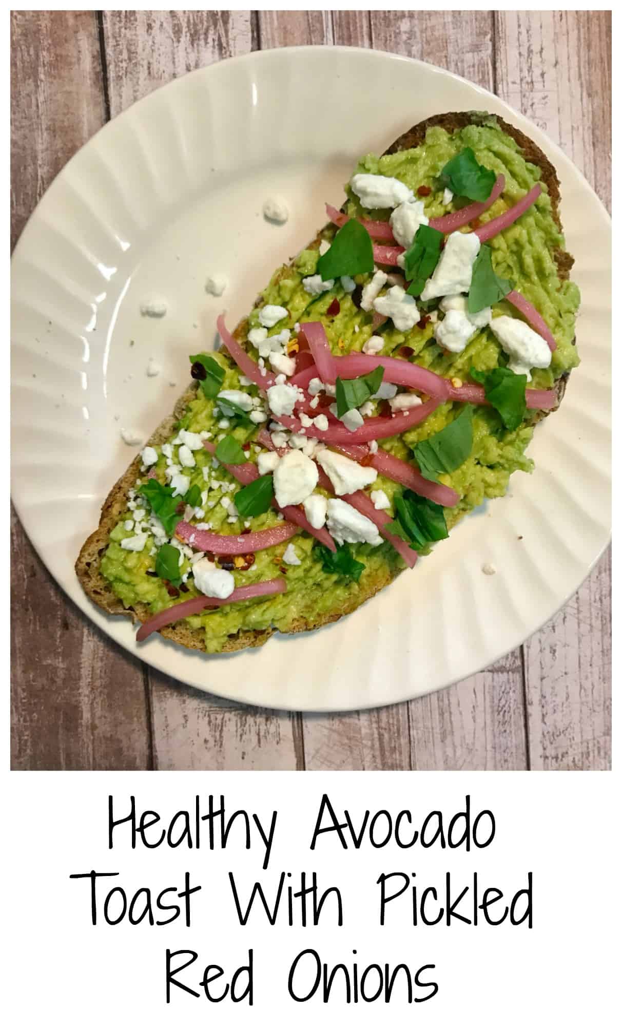 Healthy Avocado Toast With Pickled Red Onions
