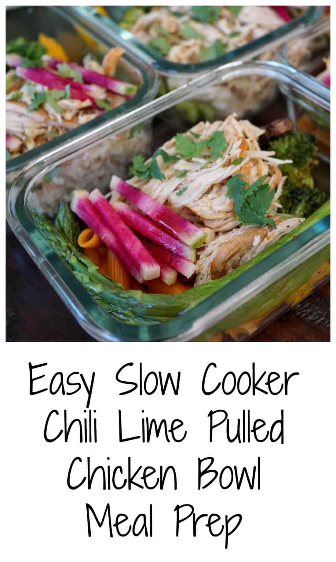 slow cooker chili lime pulled chicken bowl meal prep