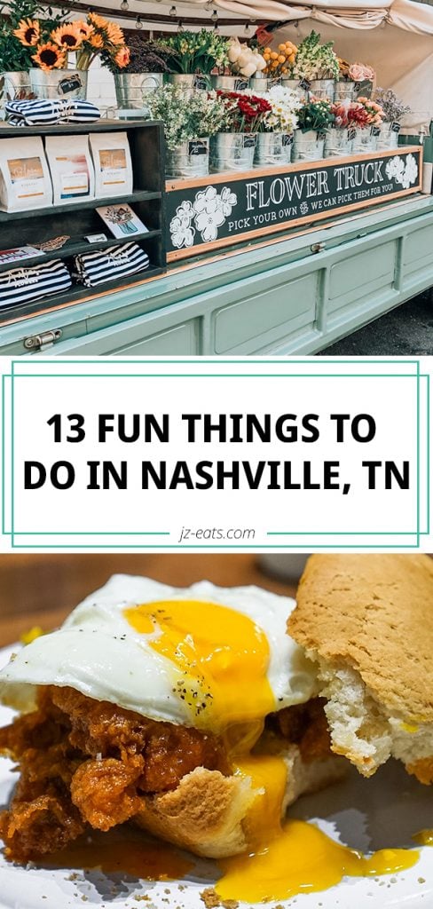 13 Fun Things To Do In Nashville, TN | Travel Guide - JZ Eats