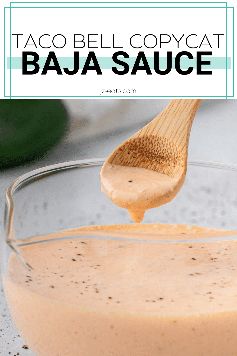 Creamy Baja Sauce Recipe Taco Bell Copycat JZ Eats creamy-baja-sauce-recipe-taco-bell-copycat-jz-eats