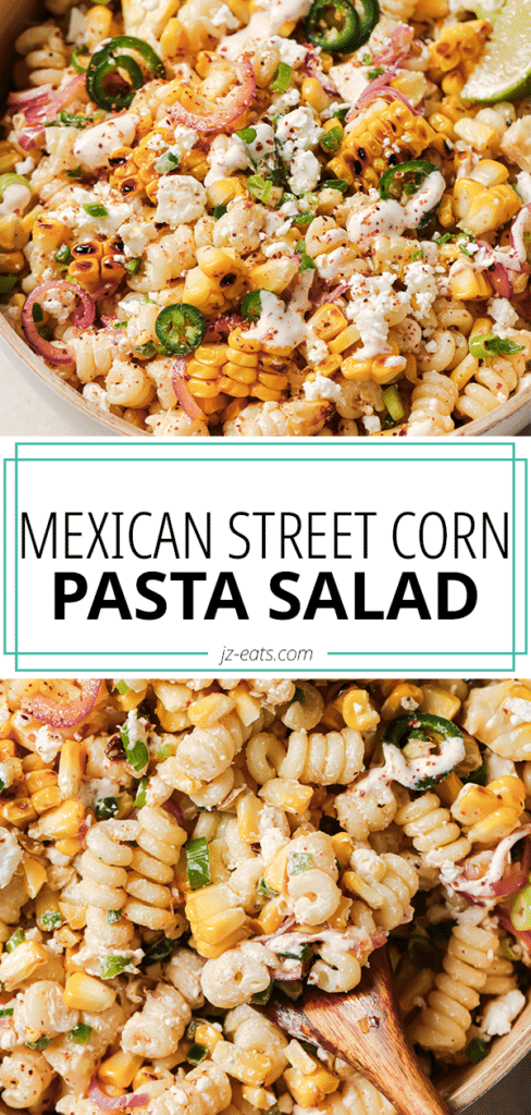 mexican street corn pasta salad pinterest long pin