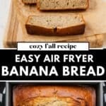 Sliced air fryer banana bread on a wooden board, showing a soft, moist crumb and golden brown crust — an easy homemade banana bread recipe made with ripe bananas.