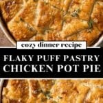 A pinterest pin with two photos of chicken pot pie with puff pastry on top.